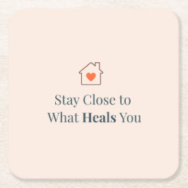 Stay Close to What Heals You Minimal Motivational  Rechteckiger Pappuntersetzer