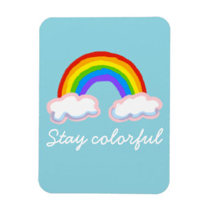 Stay colorful magnet