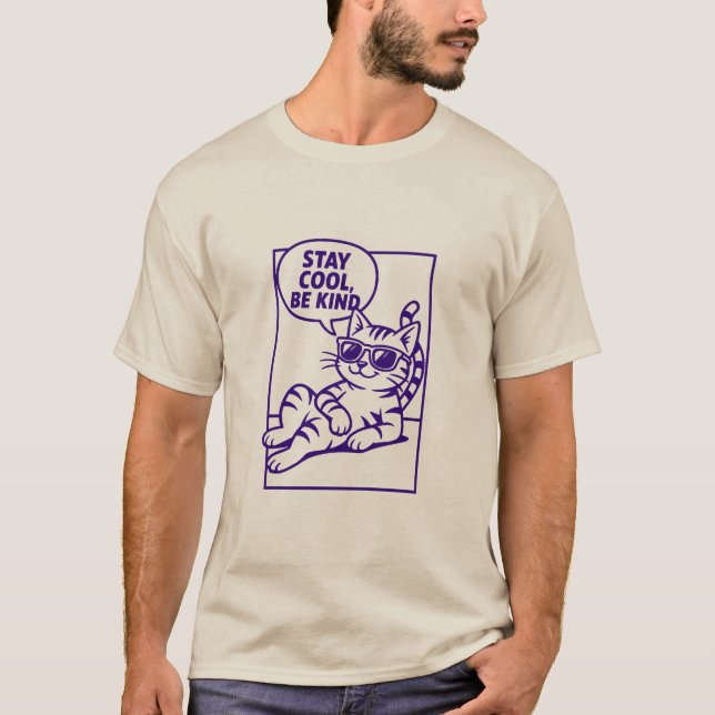 Stay Cool Be Kind Chill Cat Positivity T-Shirt (Vorderseite)