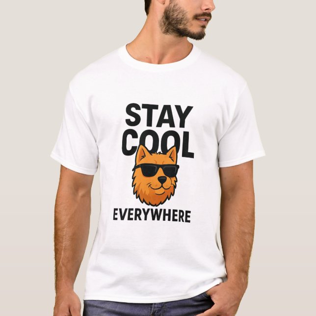 Stay Cool Everywhere Dog T-Shirt (Vorderseite)
