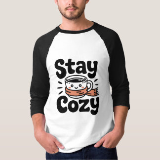 Stay Cozy Coffee Shirt