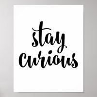 Stay curious