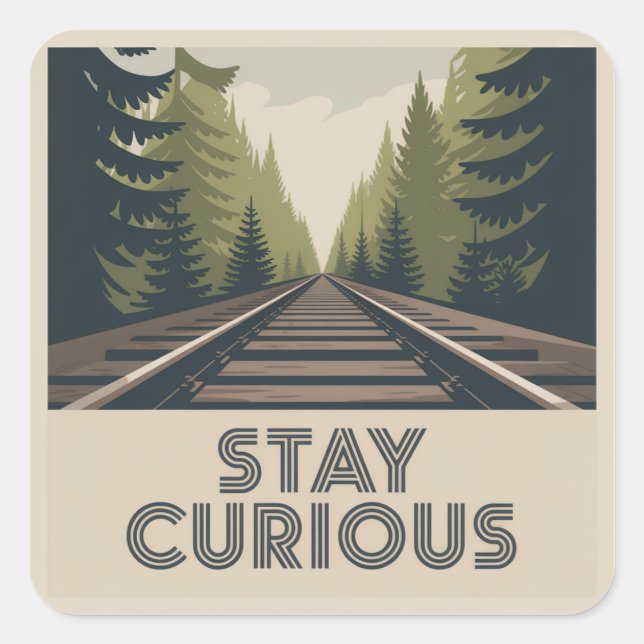 Stay Curious Quadratischer Aufkleber (Vorderseite)