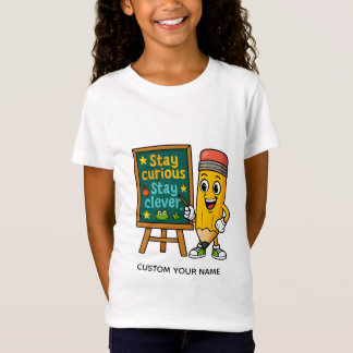 "Stay Curious, Stay Clever: Classroom Confidence  T-Shirt