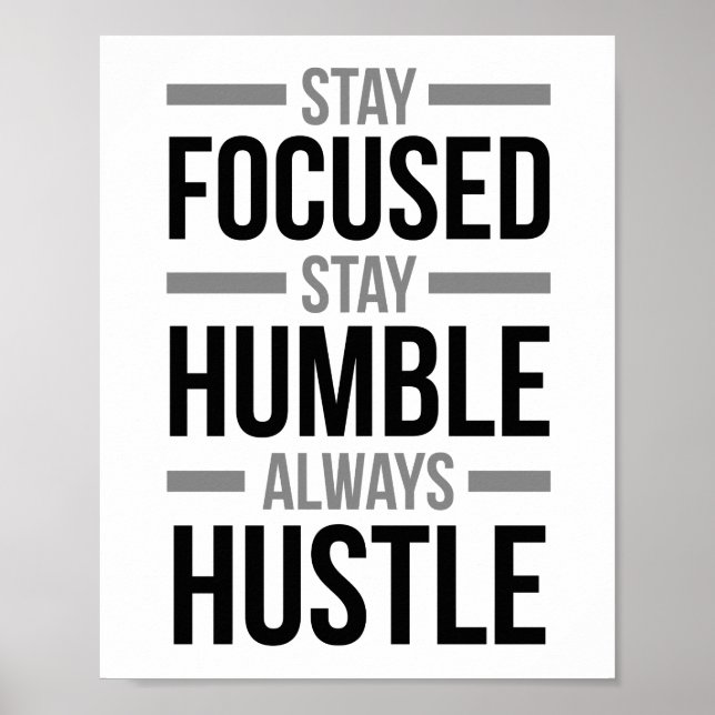 Stay Focused Stay Humble Poster (Vorne)
