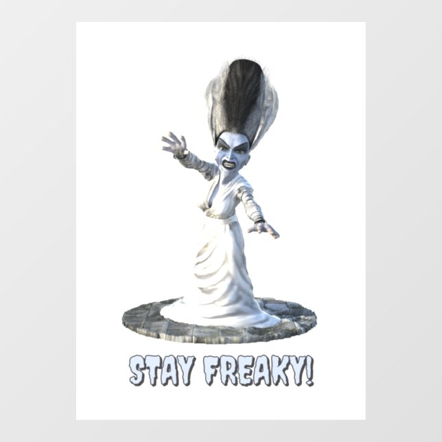 Stay Freaky! Bride of Frankenstein Fensteraufkleber (Blatt)