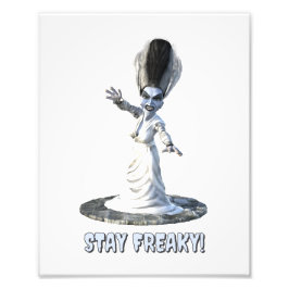 Stay Freaky! Bride of Frankenstein Fotodruck