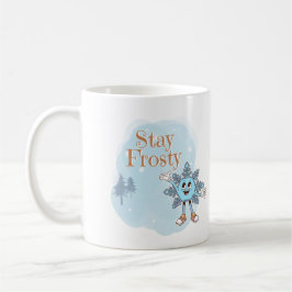 Stay Frosty Kaffeetasse
