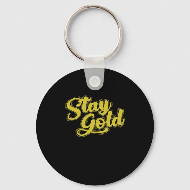 Stay Gold Schlüsselanhänger (Vorderseite)