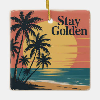 Stay Golden Keramikornament