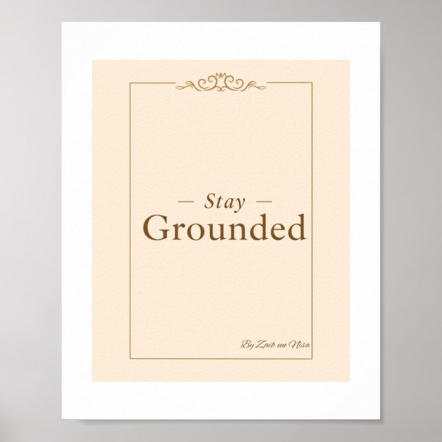 Stay Grounded – Minimal Zen Word Poster (Vorne)