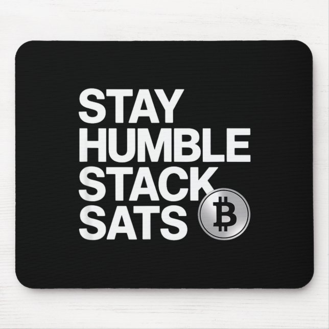 Stay Humble Stack Sats  Mousepad (Vorne)