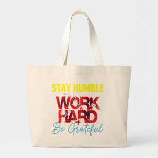 Stay Humble Work Hard Be Grateful Tote Bag – Motiv Jumbo Stoffbeutel