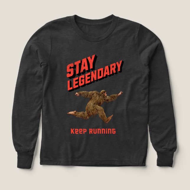 Stay Legendary, Keep Running Funny Bigfoot (Design Vorderseite)