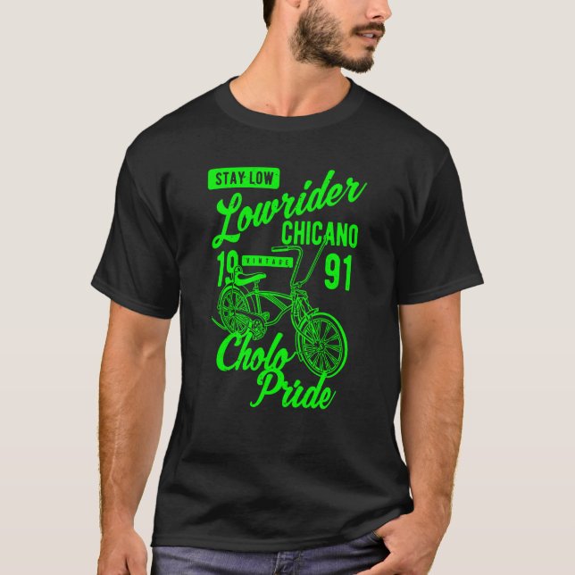 Stay Low Cholo Pride Chicano Lowrider Bicycle Retr T-Shirt (Vorderseite)