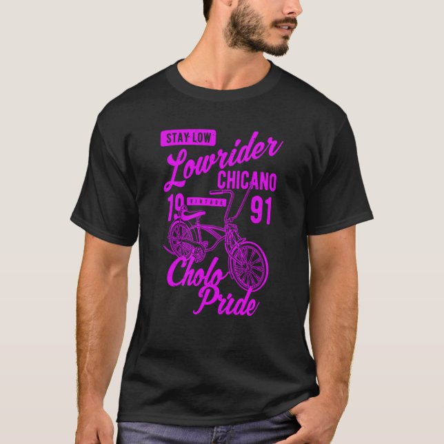 Stay Low Cholo Pride Chicano Lowrider Bicycle Retr T-Shirt (Vorderseite)