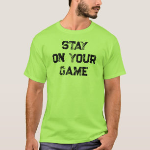 Stay On Your Game™ Herren, Farben, Stile, T-Shirt