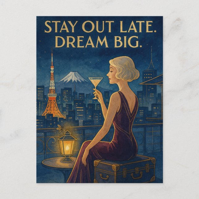 Stay Out Late. Dream Big.  Postkarte (Vorderseite)