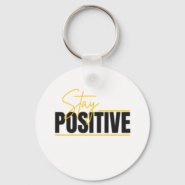 Stay Positive Keychain – Daily Motivation in Your  Schlüsselanhänger (Vorderseite)