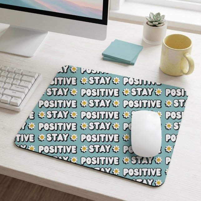 Stay Positive Mousepad (Von Creator hochgeladen)