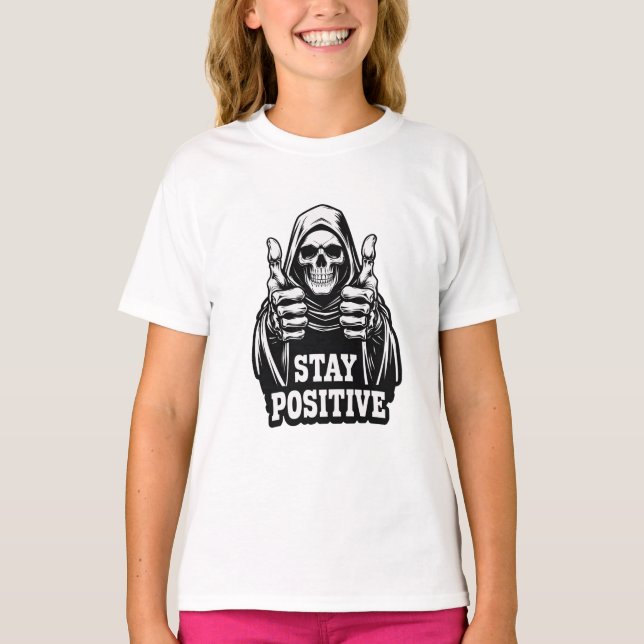 Stay Positve T-Shirt (Vorderseite)