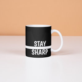 Stay Sharp Motivational Coffee Modern Office  Espressotasse