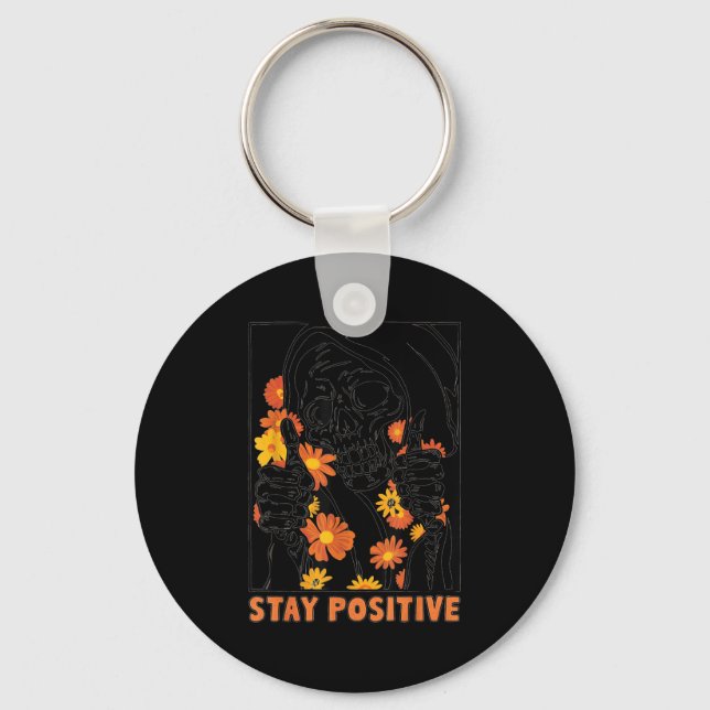 Stay Sitive Skeleton Halloween Motivational Funny  Schlüsselanhänger (Vorderseite)
