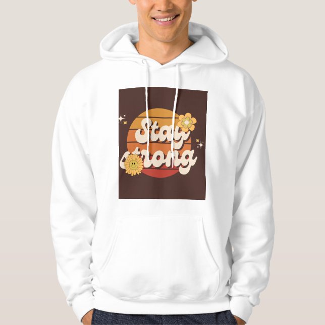 Stay Strong – Motivational Quote T-Shirt & Hoodie (Vorderseite)