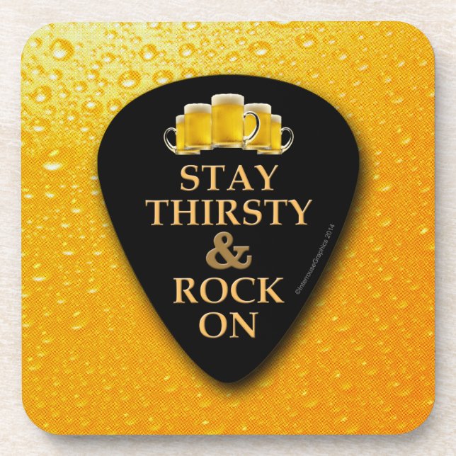 Stay Thirsty and Rock On! Untersetzer (Vorderseite)