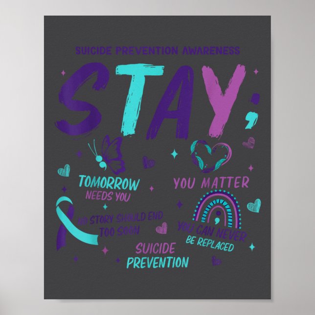 Stay Tomorrow Needs You Suicide Prevention Awarene Poster (Vorne)
