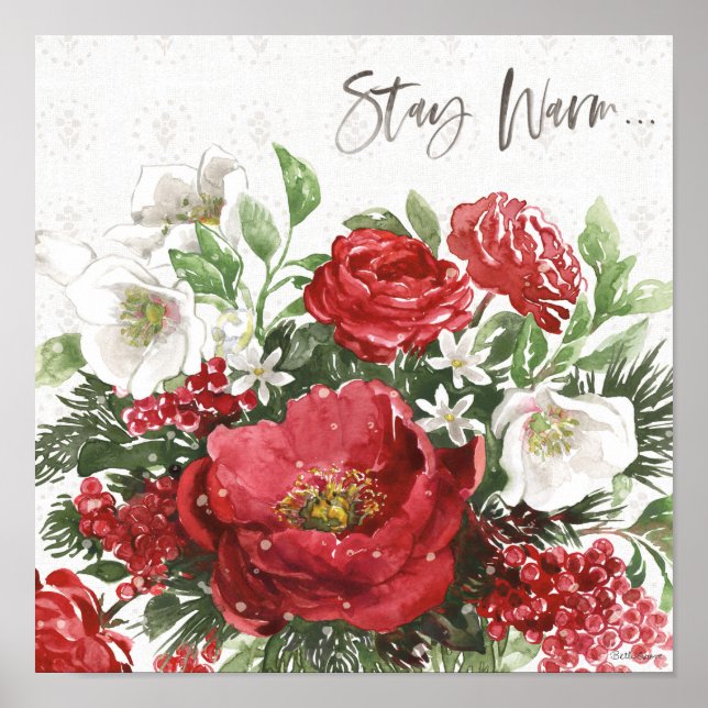 Stay Warm - Holiday Flowers Poster (Vorne)