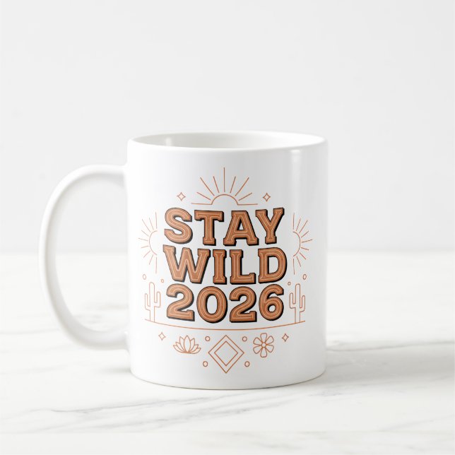 Stay Wild 2026 Desert Sunrise Mug Kaffeetasse (Links)