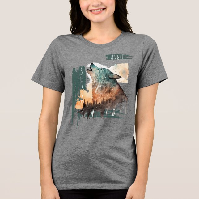 "Stay Wild" Howling Wolf Customizable   Tri-Blend Shirt (Vorderseite)