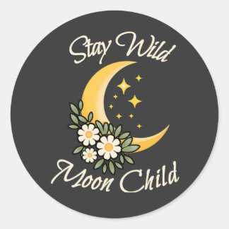 Stay Wild Moon Child | Boho Crescent Moon with Dai Runder Aufkleber