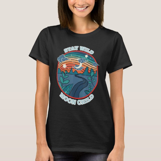 Stay Wild Moon Child Hippie New Age Peace Retro 70 T-Shirt (Vorderseite)