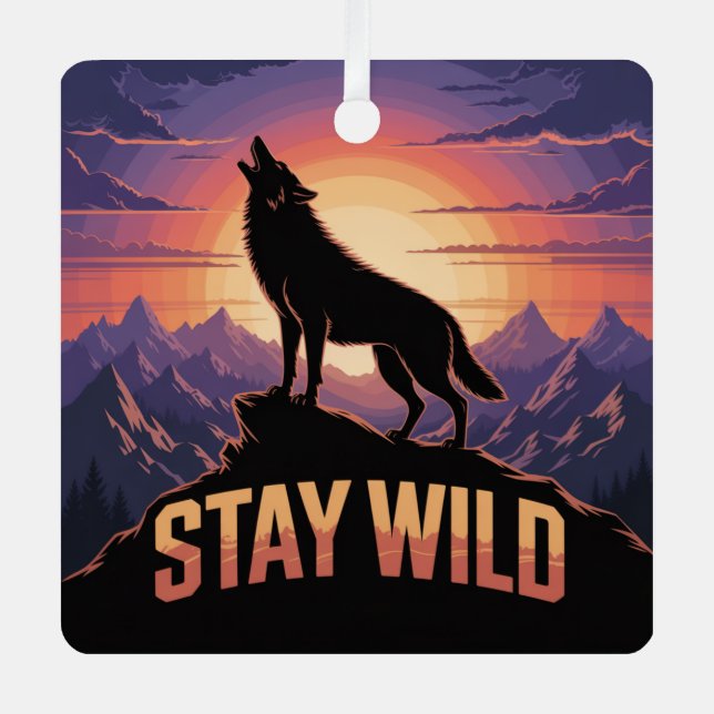 Stay Wild Ornament Aus Metall (Vorderseite)