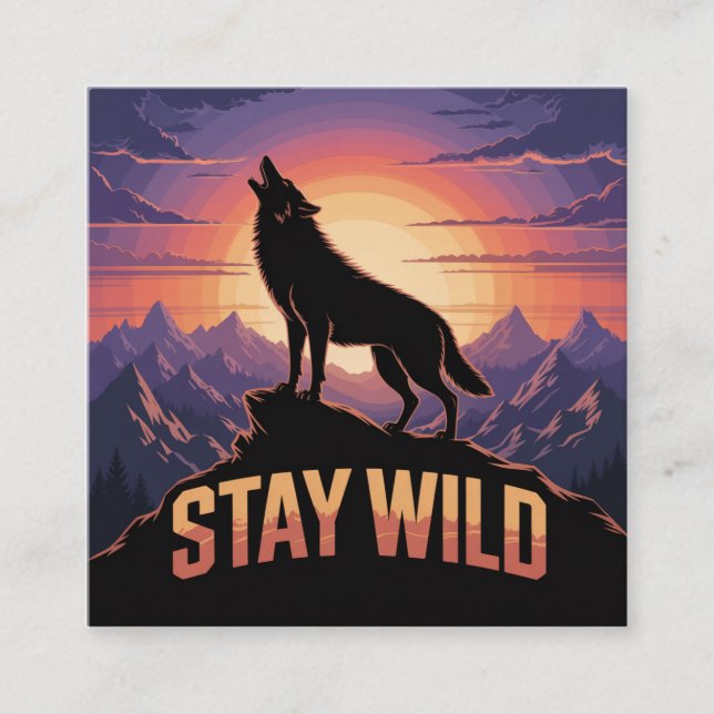 Stay Wild Quadratische Visitenkarte (Vorderseite)