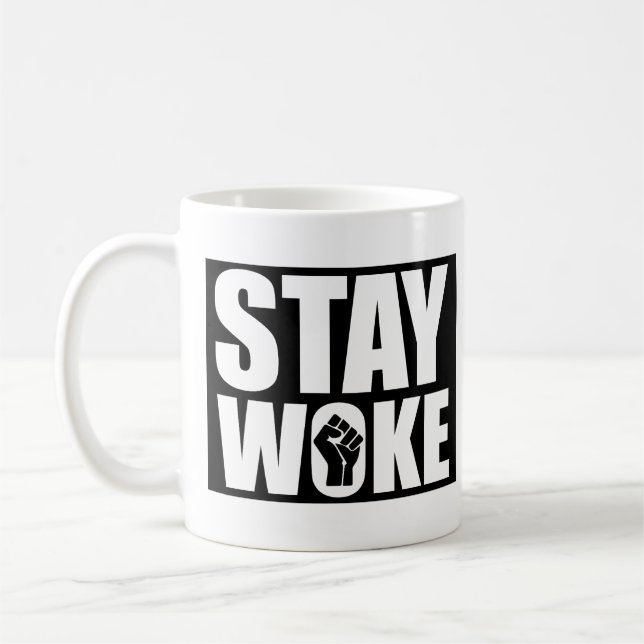 Stay Woke Kaffeetasse (Links)