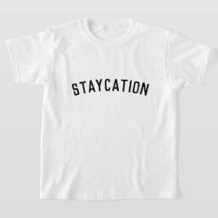 Stayation   Modernes Minimalistisches, stilvolles  T-Shirt