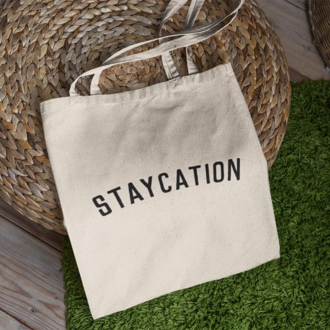 Stayation | Modernes Minimalistisches, stilvolles  Tragetasche (Von Creator hochgeladen)