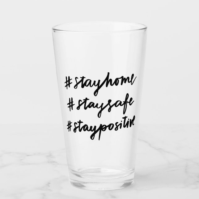 #stayhome #staysafe #staypositive glas (Vorderseite)