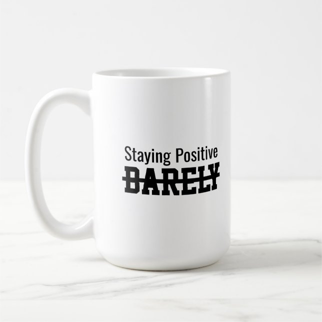 Staying positive barely kaffeetasse (Links)