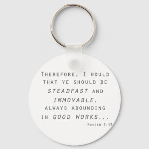 Steadfast immovable mosiah lds scripta schlüsselanhänger
