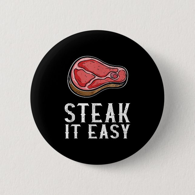 Steak It Easy Funny Grillen Barbecue Meat Smoker P Button (Vorderseite)
