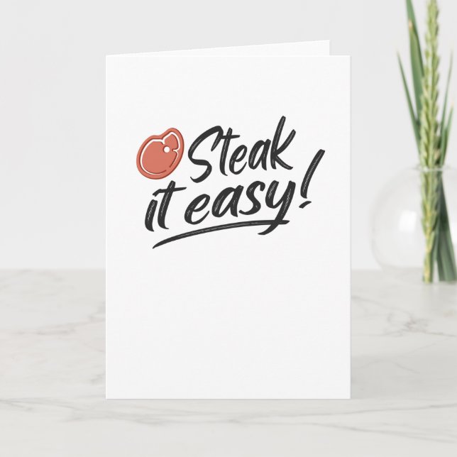 Steak It Easy Grill GRILLEN Funny Griller Geschenk Karte (Vorderseite)