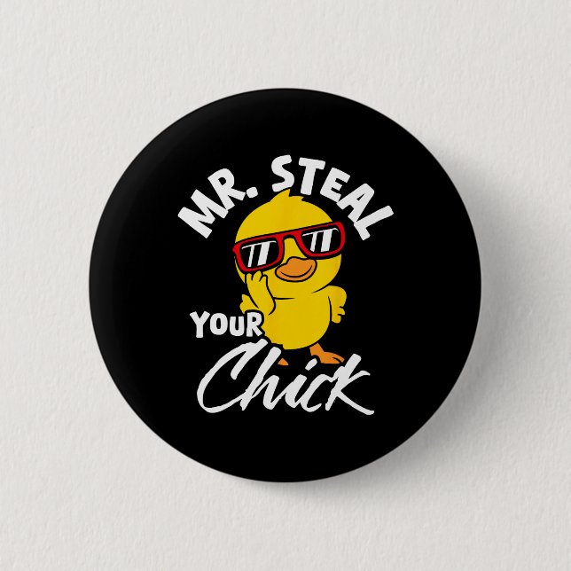 Steal Your Chick Oaster Spaß Button (Vorderseite)