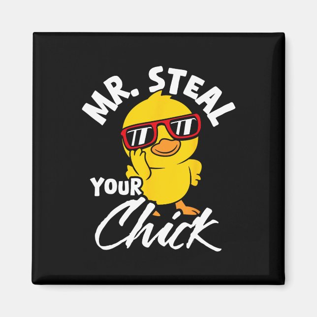 Steal Your Chick Oaster Spaß Magnet (Vorne)
