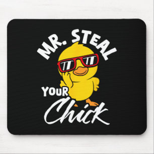Steal Your Chick Oaster Spaß Mousepad