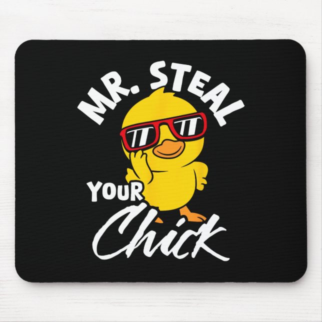 Steal Your Chick Oaster Spaß Mousepad (Vorne)