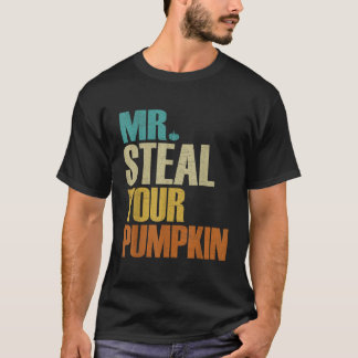 Steal Your PUMPKIN Retro halloween Sprichwort lust T-Shirt